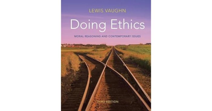 Doing ethics moral reasoning theory and contemporary issues sixth edition