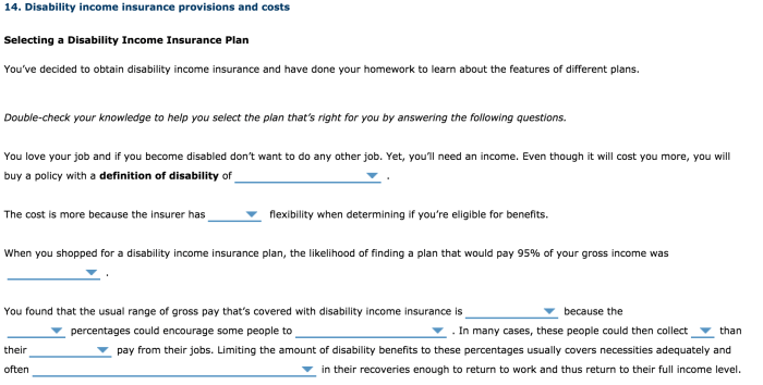 A disability income policyowner recently submitted